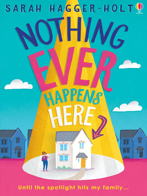 Title details for Nothing Ever Happens Here by Sarah Hagger-Holt - Available